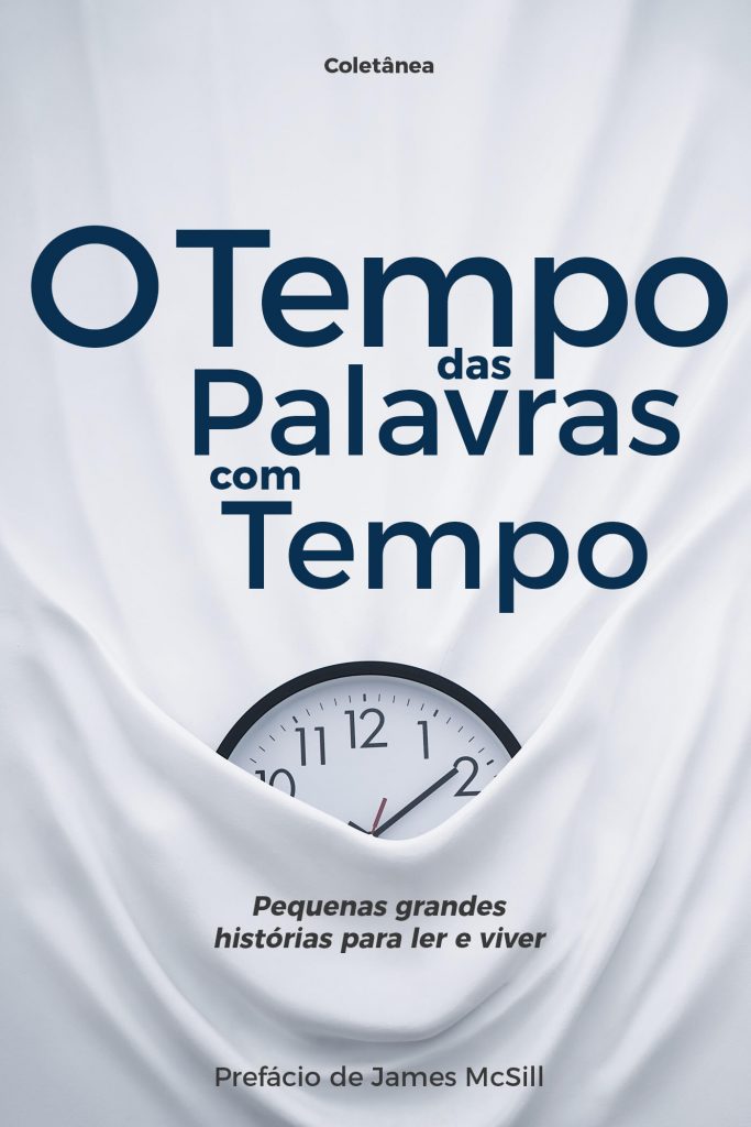 Lançamento de coletânea | O Tempo das Palavras com Tempo, de vários autores de língua portuguesa
